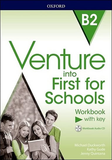 Venture into First for Schools. Workbook With Key Duckworth Michael, Gude Kathy, Quintana Jenny