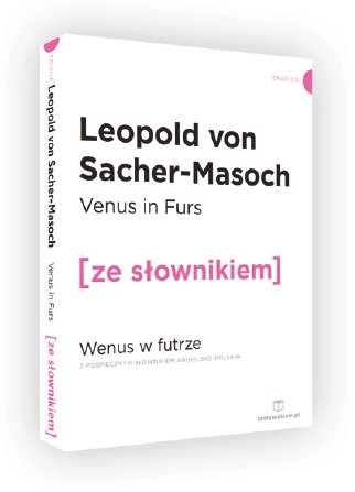 Venus in Furs. Wenus w futrze z podręcznym słownikiem angielsko-polskim Von Sacher-Masoch Leopold