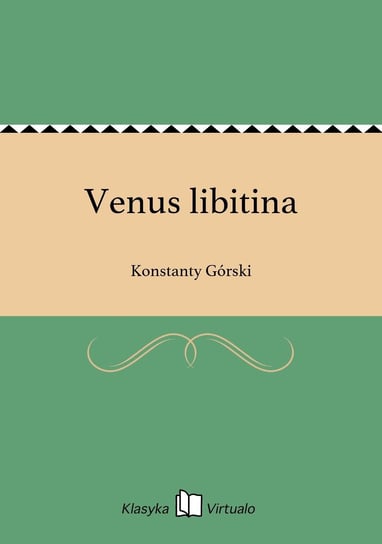 Venus libitina Górski Konstanty