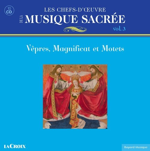 Vêpres, Magnificat & Motets. Volume 3 Various Artists