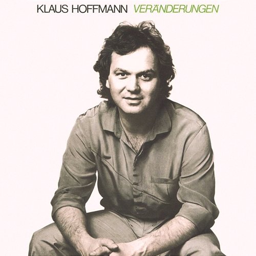 Veränderungen Klaus Hoffmann