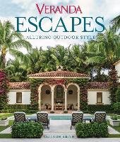Veranda Escapes: Alluring Outdoor Style Petersen Kaitlin, Smith Clinton