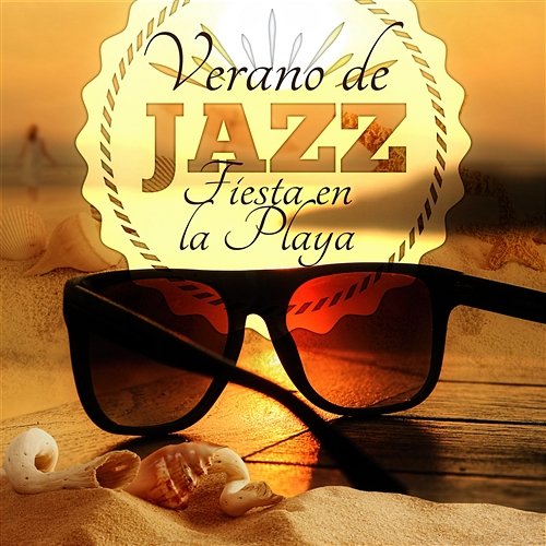 Verano de Jazz: Canciones para Relajación Profunda, Música Instrumental la Mejor Seleccíon Lounge, Cóctel & Fiesta en la Playa Instrumental Jazz Música Ambiental