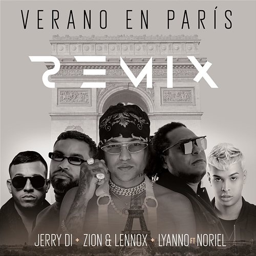 Verano En París Jerry Di, Zion & Lennox, Lyanno feat. Noriel