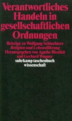 Verantwortliches Handeln in gesellschaftlichen Ordnungen Suhrkamp Verlag Ag, Suhrkamp