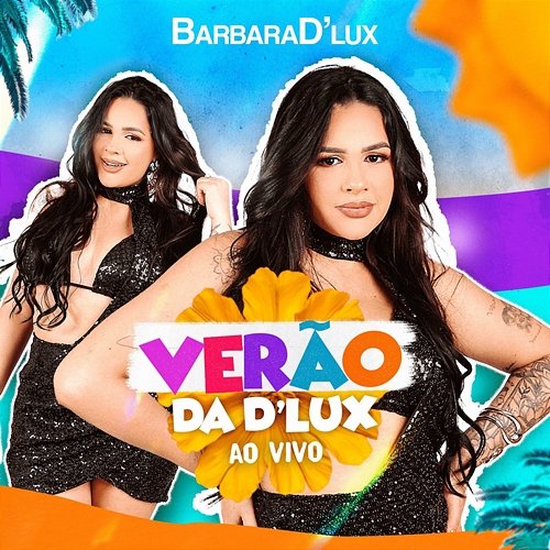 Verão da D'Lux Barbara D'Lux