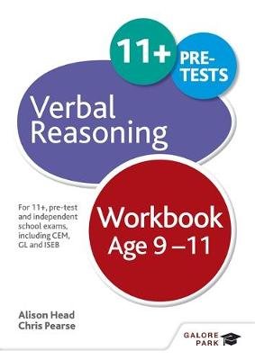 Verbal Reasoning Workbook Age 9-11: For 11+, pre-test and independent school exams including CEM, GL and ISEB Chris Pearse