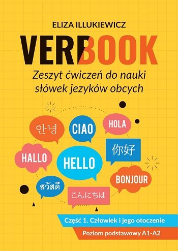 Verbook. Zeszyt ćwiczeń do nauki słówek języków obcych. Część 1. Człowiek i jego otoczenie Illukiewicz Eliza