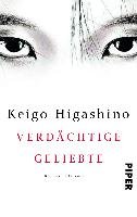 Verdächtige Geliebte Higashino Keigo
