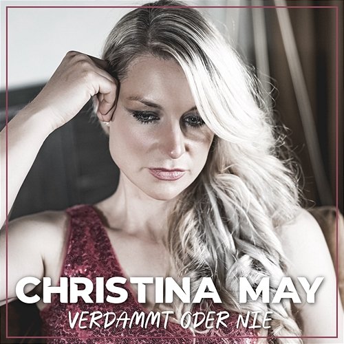 Verdammt oder nie Christina May