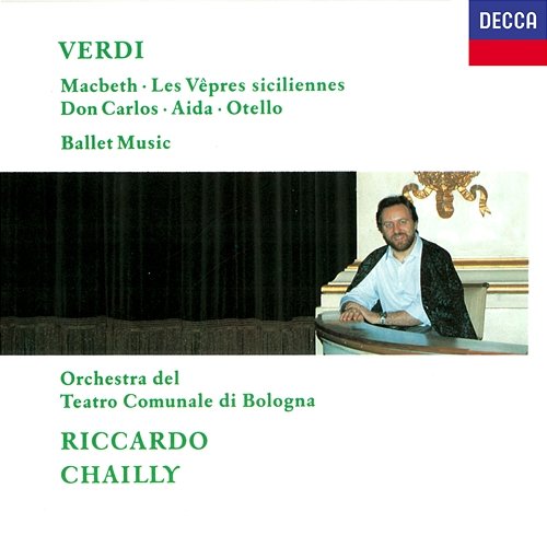 Verdi: Ballet Music Riccardo Chailly, Orchestra del Teatro Comunale di Bologna