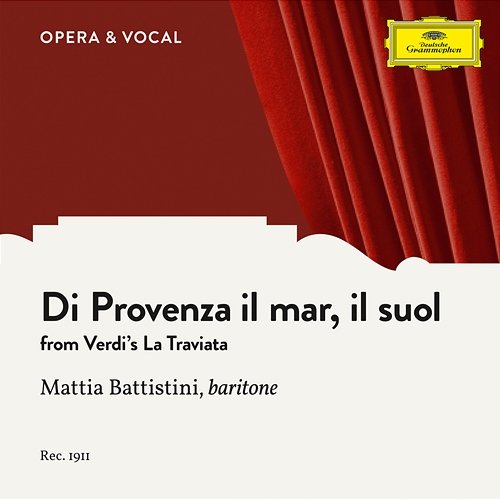 Verdi: La traviata / Act 2 - Di Provenza il mar, il suol Mattia Battistini, Orchestra
