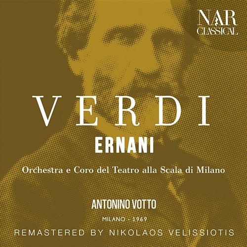 Verdi: Ernani Antonino Votto