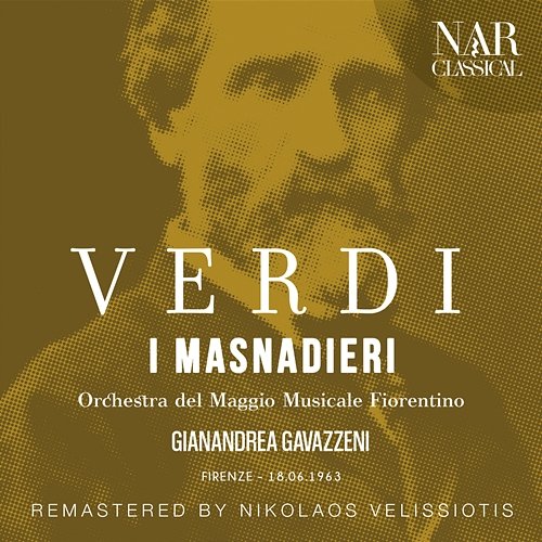 Verdi: I Masnadieri Gianandrea Gavazzeni & Orchestra del Maggio Musicale Fiorentino