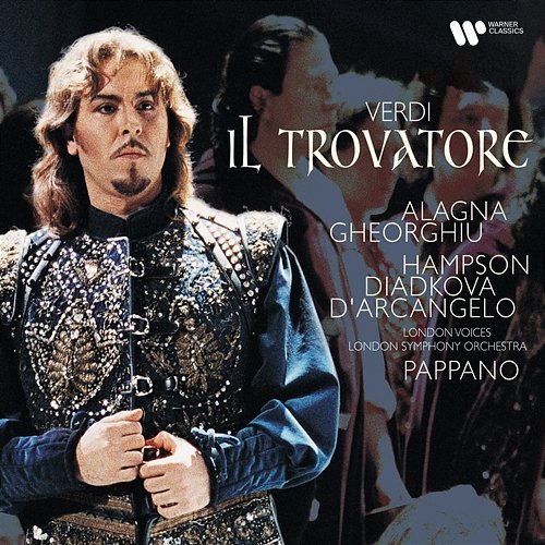 Verdi: Il trovatore, Act 2: "Mesta è la tua canzon!" Antonio Pappano feat. Larissa Diadkova, Riccardo Simonetti, Roberto Alagna