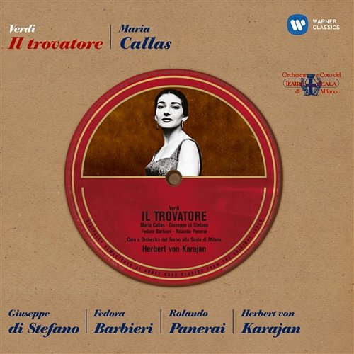 Verdi: Il Trovatore Herbert Von Karajan, Maria Callas
