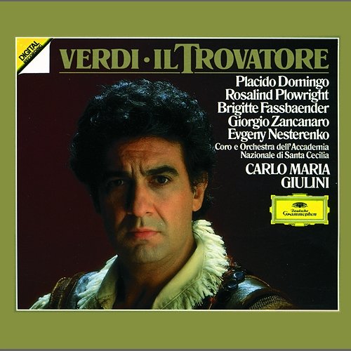 Verdi: Il Trovatore / Act 3 - "Manrico?"... "Che?"... "La zingara" Walter Gullino, Plácido Domingo, Rosalind Plowright, Orchestra dell'Accademia Nazionale di Santa Cecilia, Carlo Maria Giulini