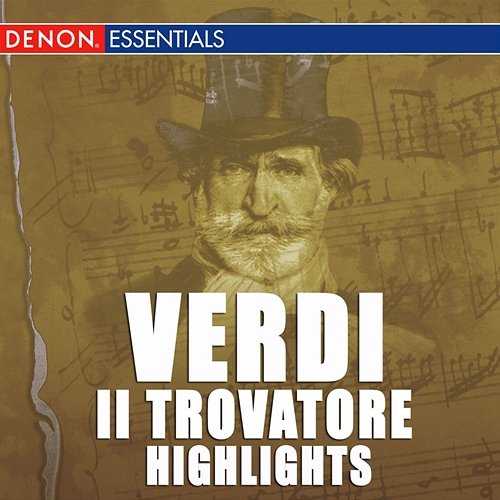 Verdi: Il Trovatore Highlights Hanspeter Gmur, Nürnberger Symphoniker