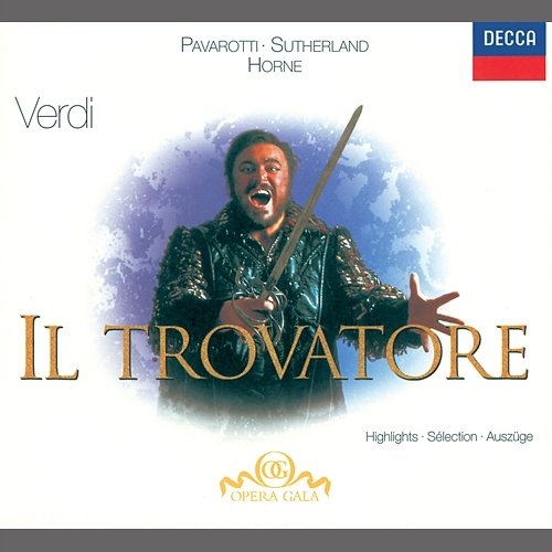 Verdi: Il Trovatore / Act 4 - "Ti scosta!" Joan Sutherland, Marilyn Horne, Luciano Pavarotti, Ingvar Wixell, National Philharmonic Orchestra, Richard Bonynge
