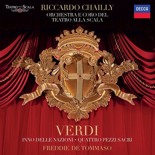 Verdi: Inno delle nazioni; Quattro Pezzi Sacri Freddie De Tommaso, Coro Del Teatro Alla Scala Di Milano, Orchestra del Teatro alla Scala di Milano, Riccardo Chailly