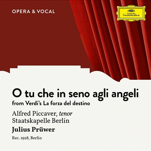 Verdi: La forza del destino - O tu che in seno agli angeli Alfred Piccaver, Staatskapelle Berlin, Julius Prüwer
