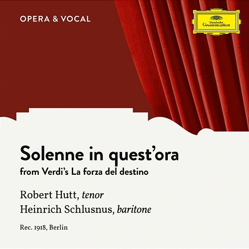 Verdi: La forza del destino: Solenne in quest'ora Robert Hutt, Heinrich Schlusnus, unknown orchestra