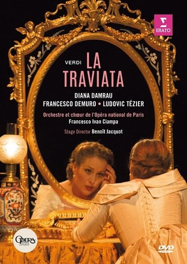 Verdi: La Traviata Damrau Diana, Orchestre de Paris, Demuro Francesco, Tezier Ludovic, Pennisi Anna, Previati Fabio, Teste Nicolas
