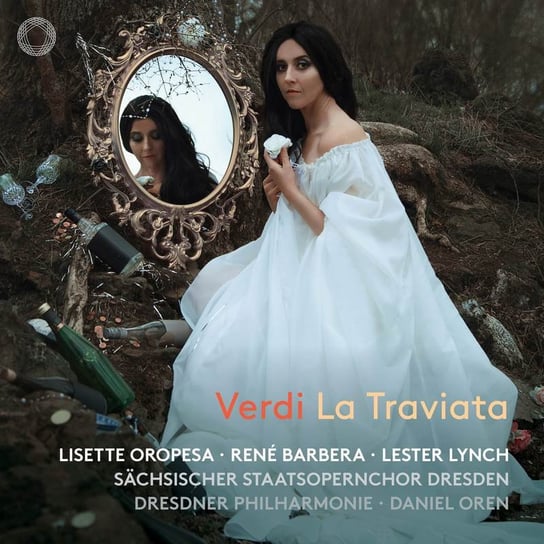 Verdi: La Traviata Oropesa Lisette, Barbera Rene, Lynch Lester