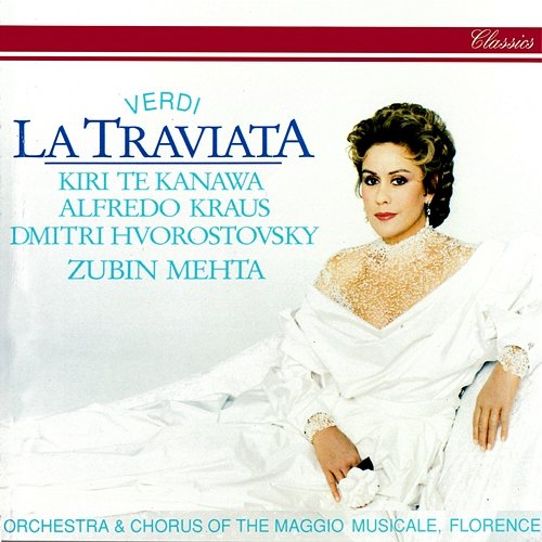 Verdi: La traviata / Act 3 - "Signora..." "Che t'accade?" Olga Borodina, Kiri Te Kanawa, Alfredo Kraus, Orchestra del Maggio Musicale Fiorentino, Zubin Mehta