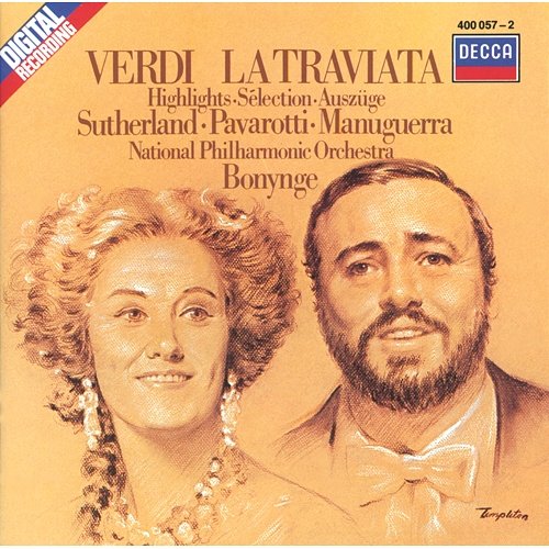 Verdi: La Traviata - Highlights Joan Sutherland, Luciano Pavarotti, Matteo Manuguerra, The London Opera Chorus, National Philharmonic Orchestra, Richard Bonynge