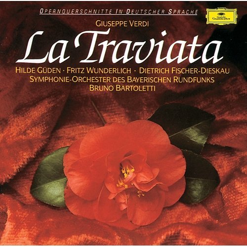 Verdi: La traviata / Act 2 - "Deine Heimat, die Provence" Dietrich Fischer-Dieskau, Symphonieorchester des Bayerischen Rundfunks, Bruno Bartoletti