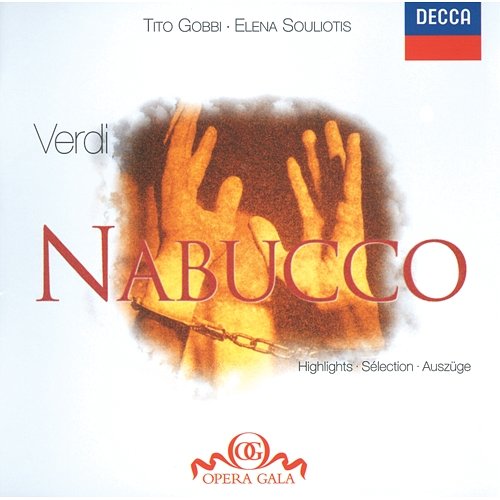 Verdi: Nabucco - Highlights Tito Gobbi, Elena Souliotis, Carlo Cava, Bruno Prevedi, Dora Carral, Wiener Staatsopernchor, Wiener Opernorchester, Lamberto Gardelli
