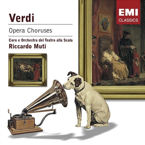 Verdi: Opera Choruses Mirella Freni, Dolora Zajick, Coro del Teatro alla Scala, Milano, Orchestra del Teatro alla Scala, Riccardo Muti