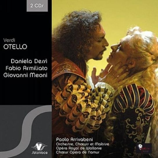 Verdi: Otello An Opera In Four Acts Dessi Daniela, Meoni Giovanni, Armiliato Fabio