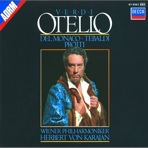 Verdi: Otello Renata Tebaldi, Mario del Monaco, Aldo Protti, Wiener Philharmoniker, Herbert Von Karajan