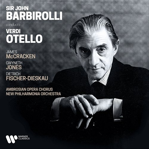 Verdi: Otello James McCracken, Gwyneth Jones, Dietrich Fischer-Dieskau, New Philharmonia Orchestra & Sir John Barbirolli