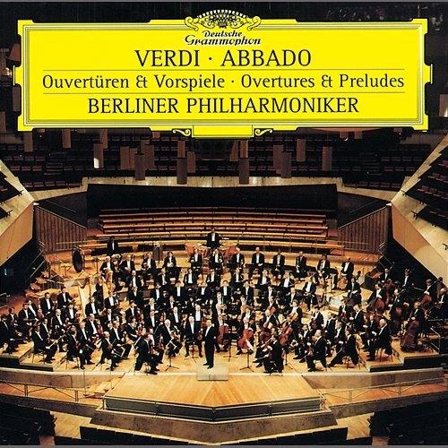 Verdi: Overtures & Preludes Berliner Philharmoniker, Claudio Abbado
