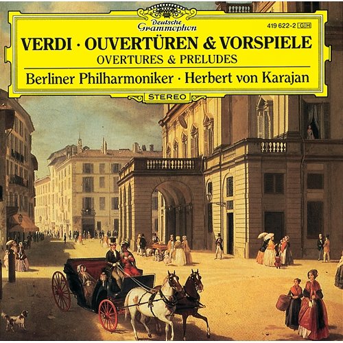 Verdi: Overtures & Preludes Berliner Philharmoniker, Herbert Von Karajan