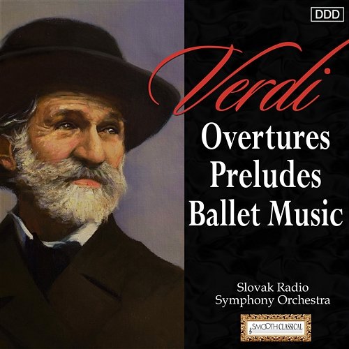 Verdi: Overtures - Preludes - Ballet Music Slovak Radio Symphony Orchestra, Ondrej Lenárd
