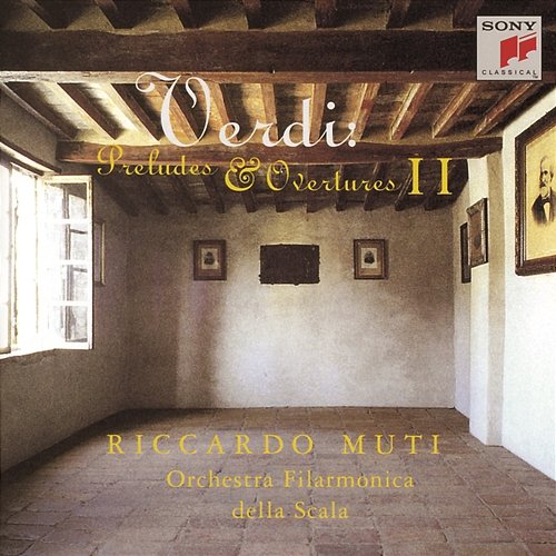 Verdi: Overtures & Preludes, Vol.II Riccardo Muti - Orchestra Filarmonica della Scala