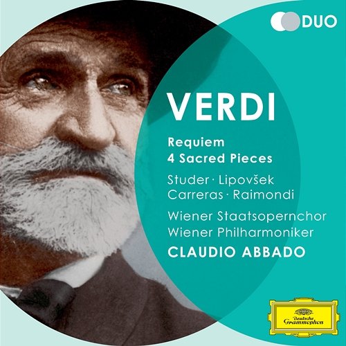 Verdi: Requiem; 4 Sacred Pieces Cheryl Studer, Marjana Lipovšek, José Carreras, Ruggero Raimondi, Wiener Philharmoniker, Claudio Abbado, Wiener Staatsopernchor