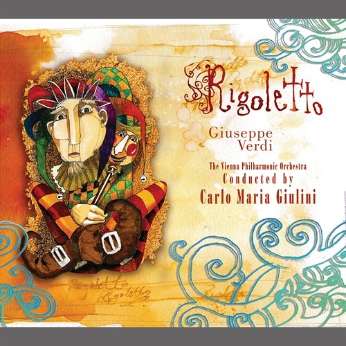 Verdi: Rigoletto / Act II - Tutte le feste al tempio Ileana Cotrubas, Wiener Philharmoniker, Carlo Maria Giulini