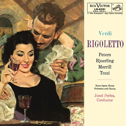 Act III: Povero Rigoletto! Jonel Perlea, Robert Merrill, Roberta Peters, Jussi Björling, Giorgio Tozzi