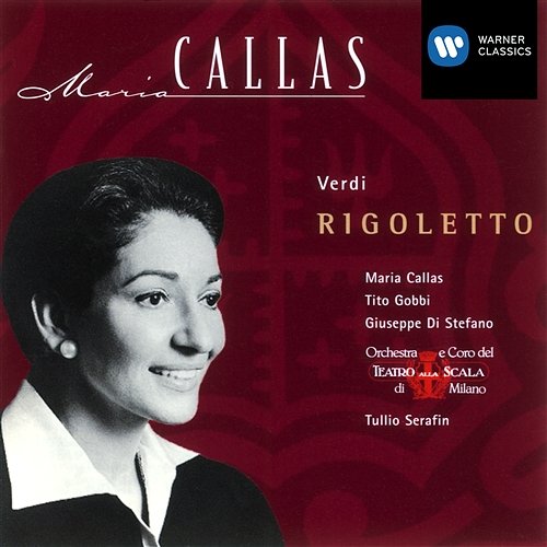 Rigoletto, Act I, Scene 2: Ah! veglia, o donna (Rigoletto/Gilda) Tito Gobbi, Maria Callas, Orchestra del Teatro alla Scala, Milano, Tullio Serafin