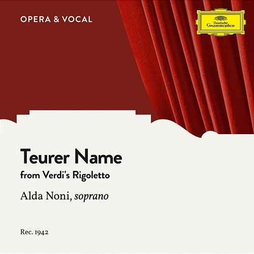 Verdi: Teurer Name Alda Noni, Arthur Rother, Orchester des Deutschen Opernhauses Berlin