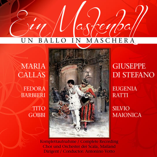 Verdi: Un ballo in maschera - Bal Maskowy Maria Callas, Gobbi Tito, Giuseppe di Stefano, di Stefano Giuseppe