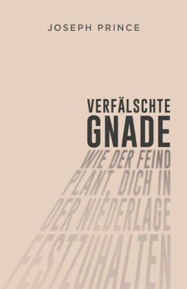 Verfälschte Gnade Grace today Verlag