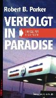 Verfolgt in Paradise Parker Robert B.