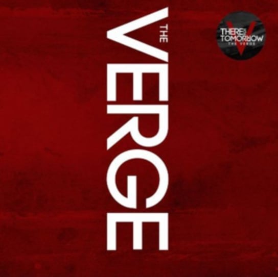 Verge There For Tomorrow