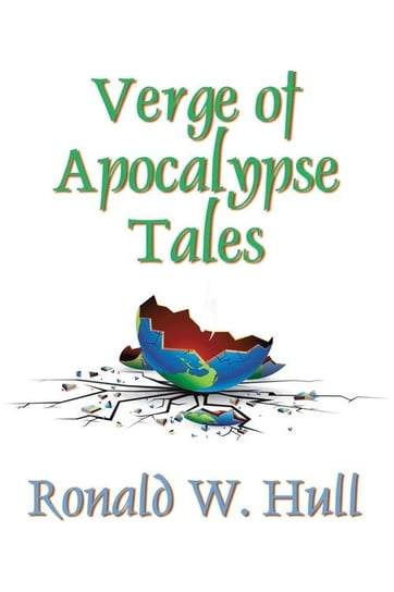 Verge of Apocalypse Tales Hull Ronald W.